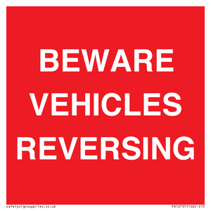 BEWARE VEHICLES REVERSING